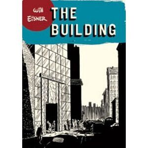 The Building -- Will Eisner
